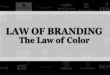 【ブランディング22の法則】色調の法則：長期に渡る色の一貫性はブランドをアタマの中に焼き付けるのに役立つ