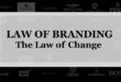 【ブランディング22の法則】変更の法則：例外的に あなたのブランド を変更しても良い 3 つの理由