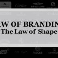 【ブランディング22の法則】形状の法則：ブランドロゴ・デザインのパワーは弱く強いパワーは哲学を伝える言葉にある
